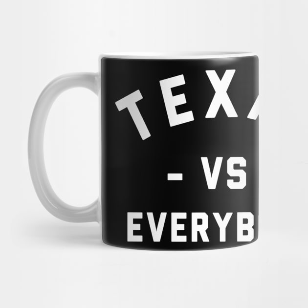 Texas Vs Everybody by haje88